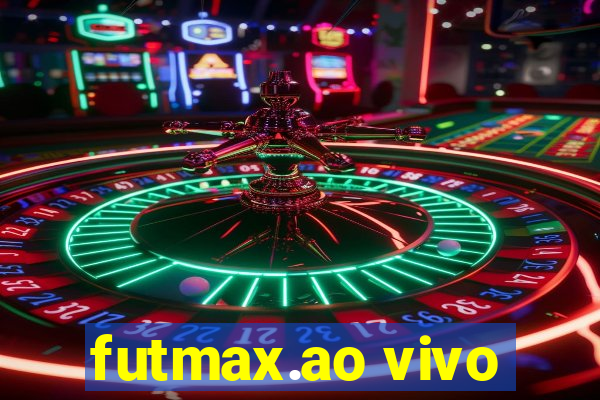 futmax.ao vivo